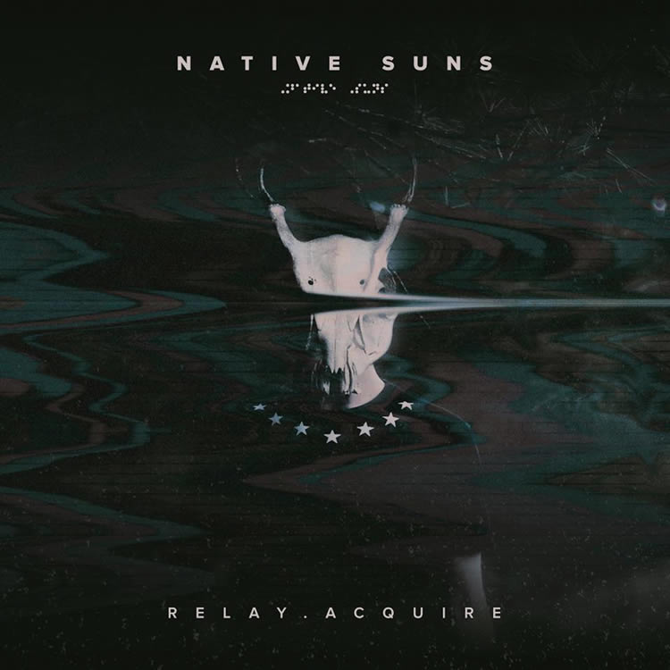 Native Suns - Relay.Acquire