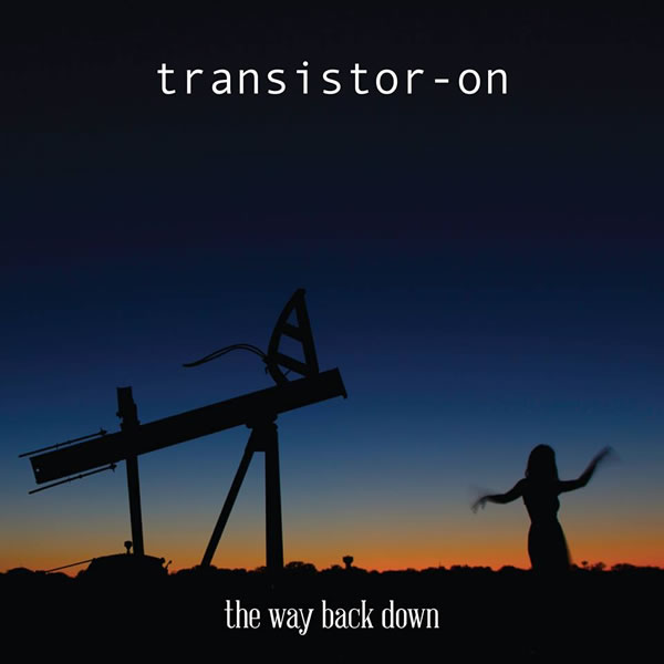Transistor-on - The Way Back Down