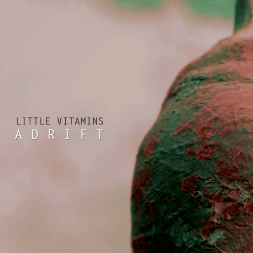 Little Vitamins - Adrift