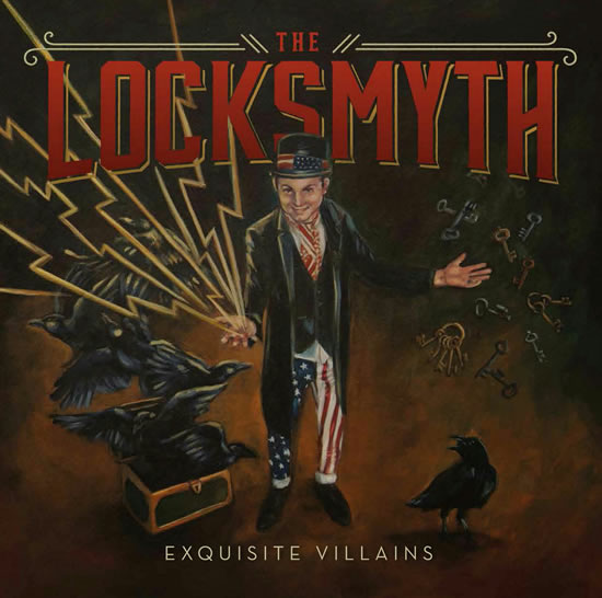 The Locksmyth - Exquisite Villains