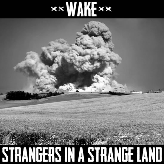 Wake - Strangers In a Strange Land