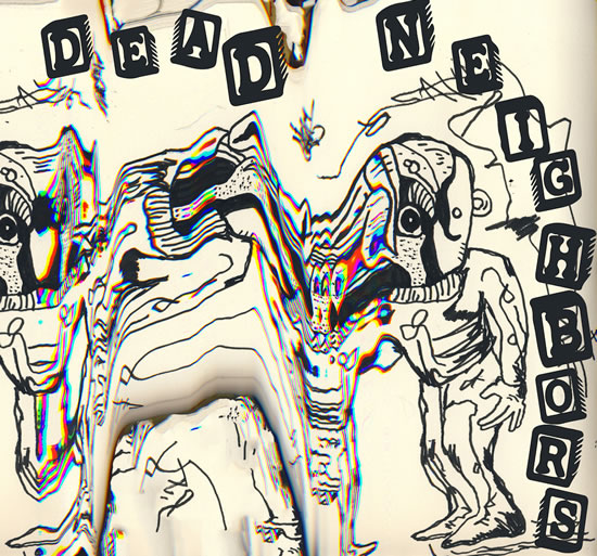Dead Neighbors - LP