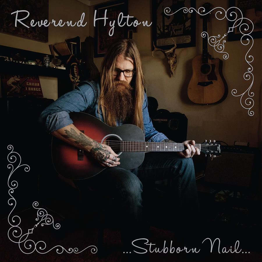 Reverend Hylton - Stubborn Nail