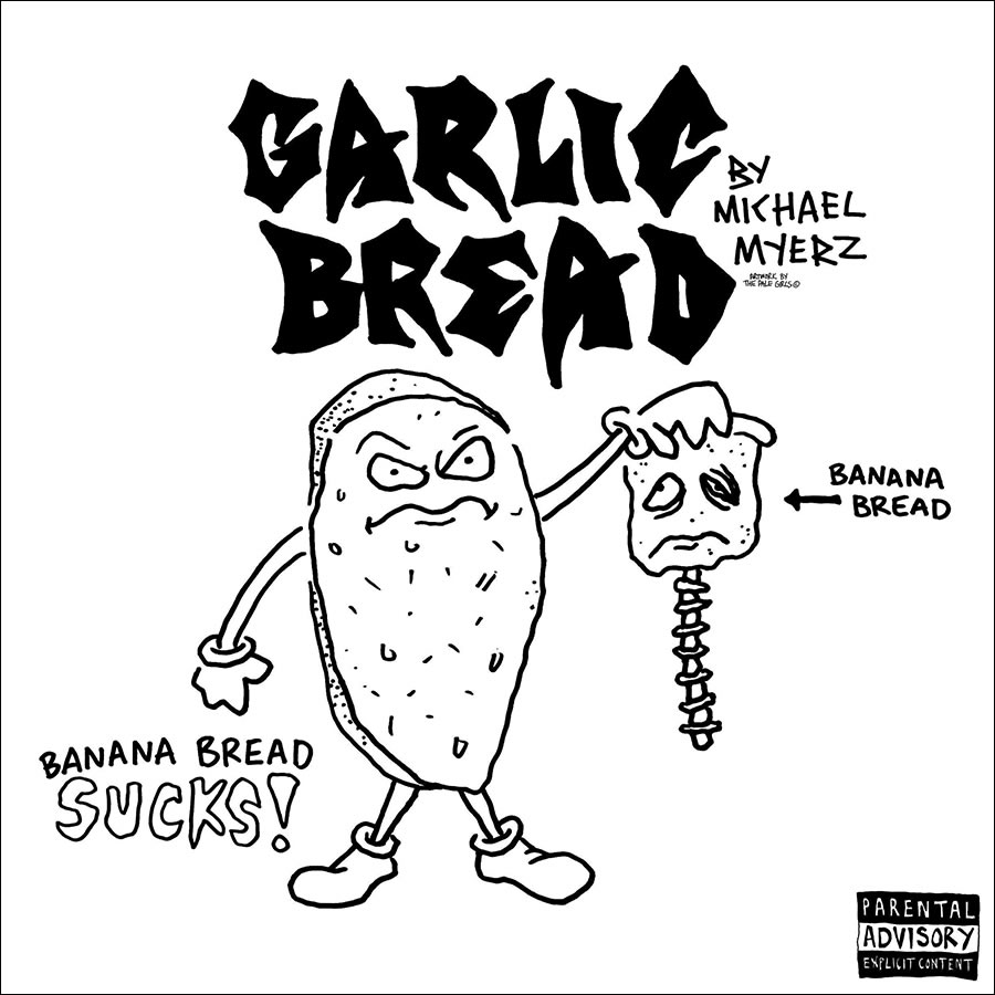 Michael Myerz - Garlic Bread