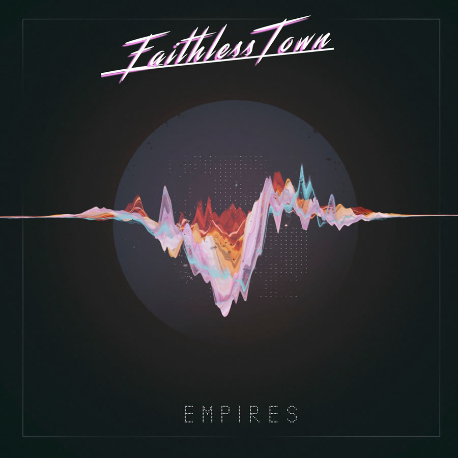 Faithless Town - Empires