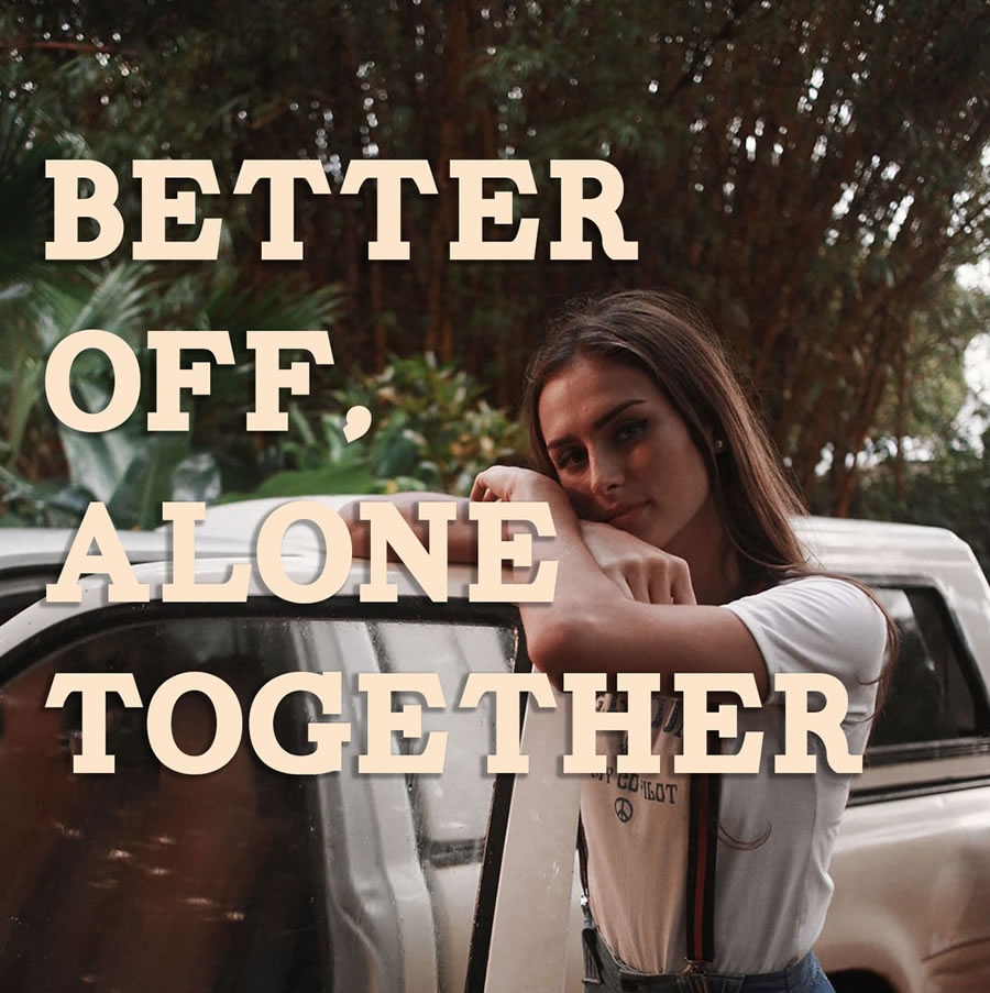 Mara - Better Off, Alone Together