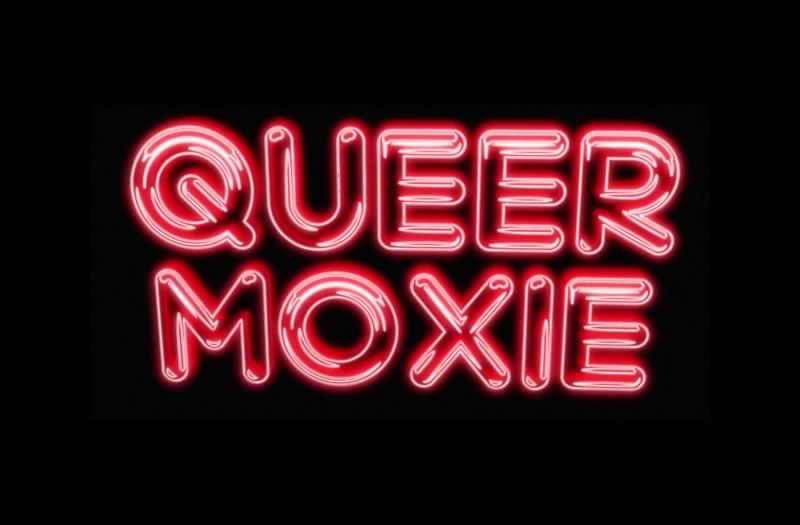 Queer Moxie