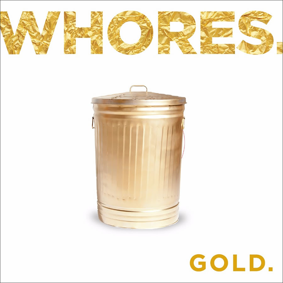 Whores. - GOLD.