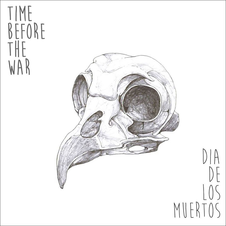 Time Before the War - Dia De Los Muertos