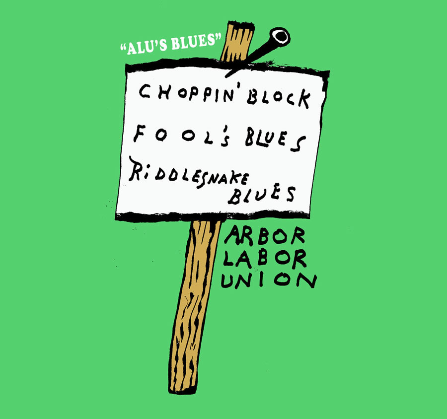 Arbor Labor Union - Alu's Blues