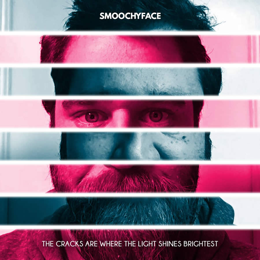 Smoochyface - The Cracks Are Where the Light Shine Brightest