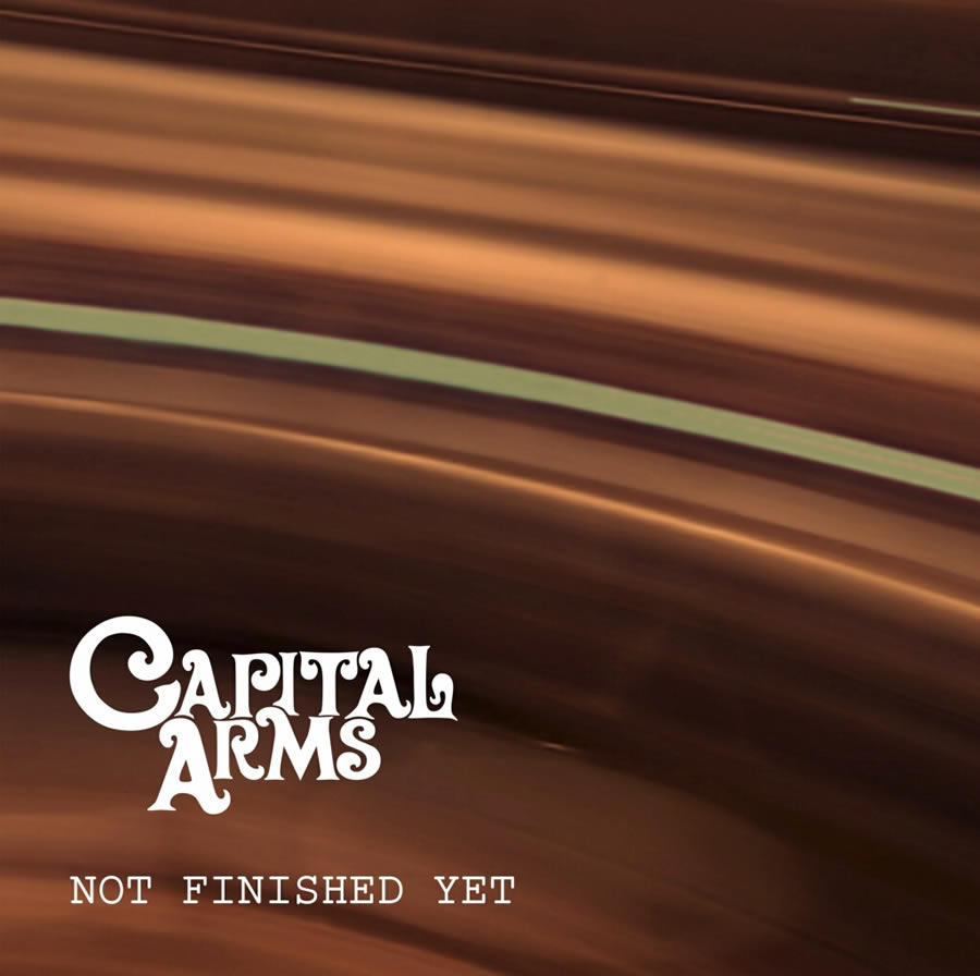 Capital Arms - Not Finished Yet