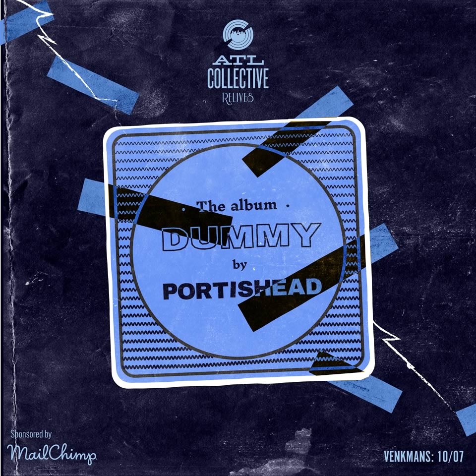 ATL Collective relives Portishead's Dummy