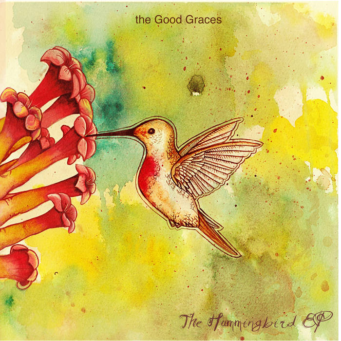 The Good Graces - The Hummingbird EP