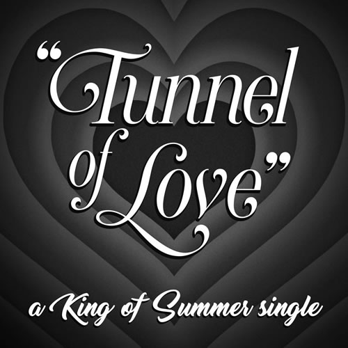 King of Summer - Tunnel of Love