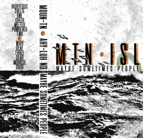 MTN ISL - Maybe Sometimes People