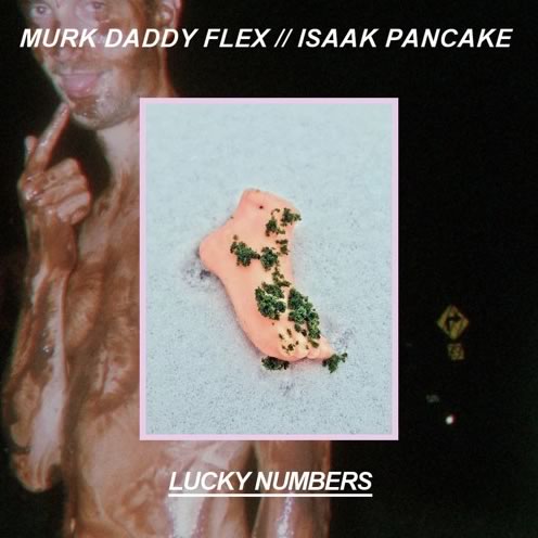 Murk Daddy Flex + Isaak Pancake - Lucky Numbers