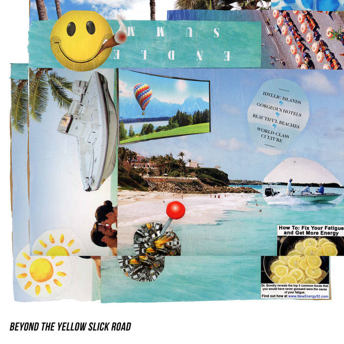 Slicke's Majestic Six - Beyond the Yellow Slick Road