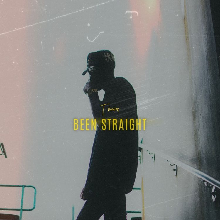 cover for T Mason's Been Straight single