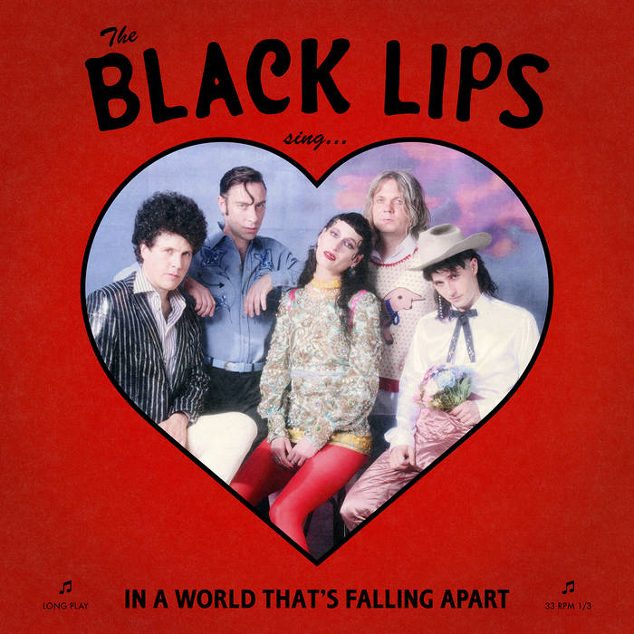 THe Black Lips - Sing in a World That's Falling Apart