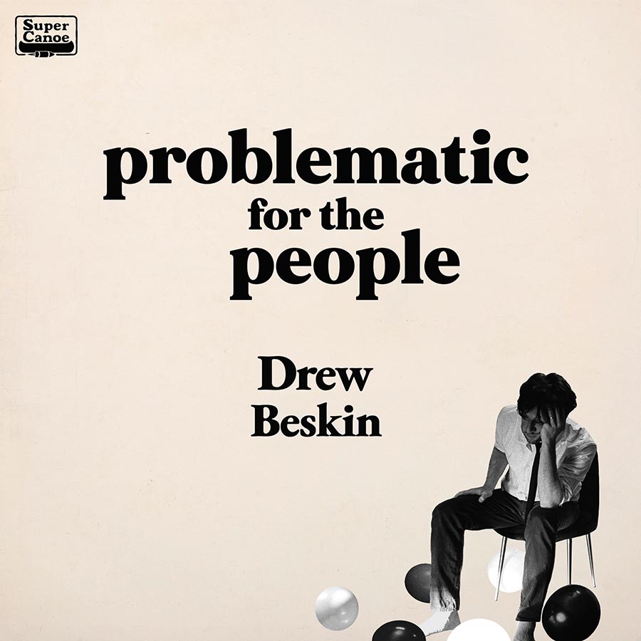 cover art for Drew Beskin's Problematic for the People