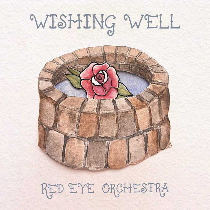 Red Eye Orchestra - Wishing Well cover