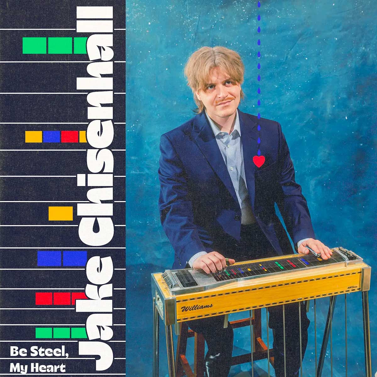 cover art for Jake Chisenhall's Be Steel, My Heart